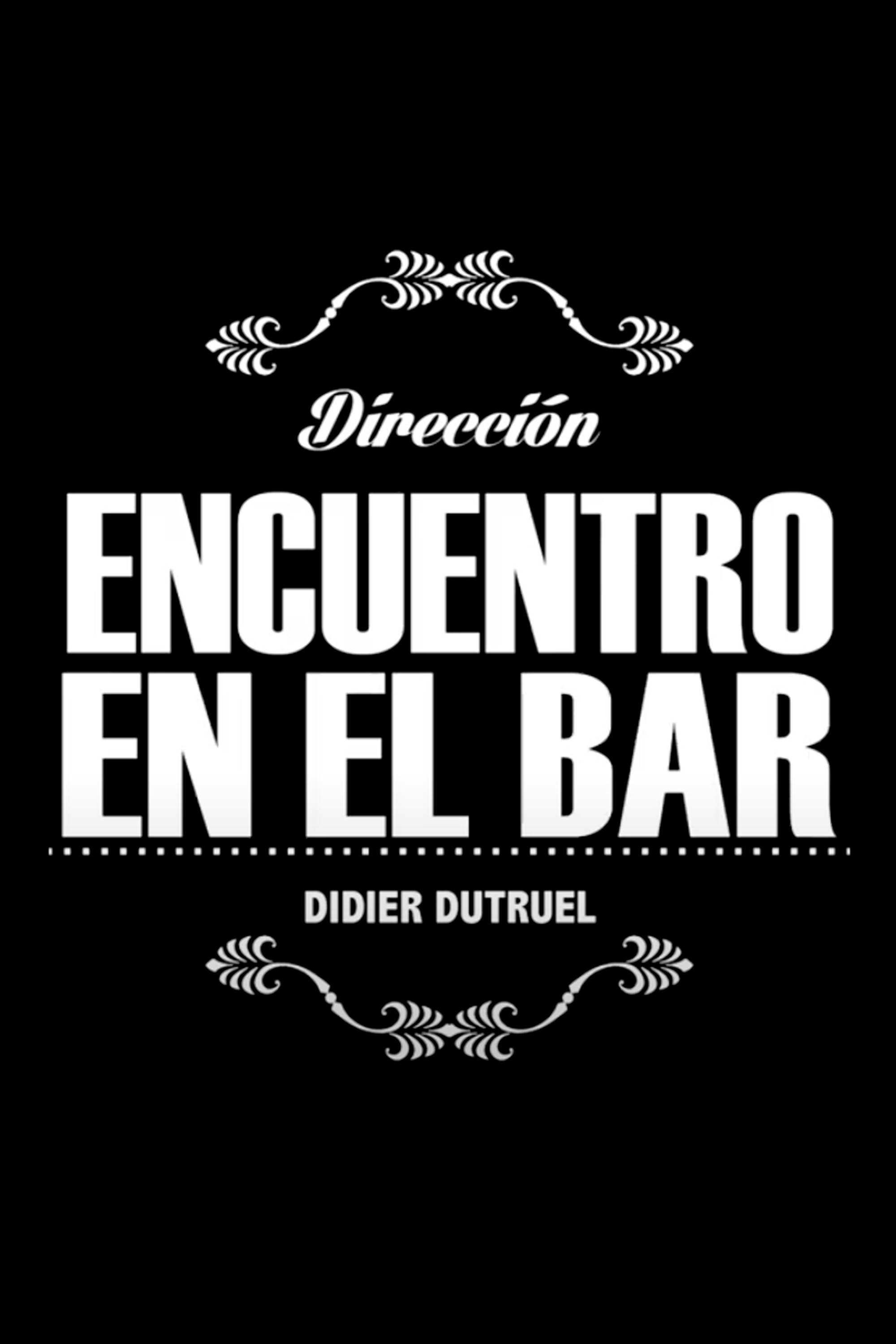 Encuentro en el bar Poster