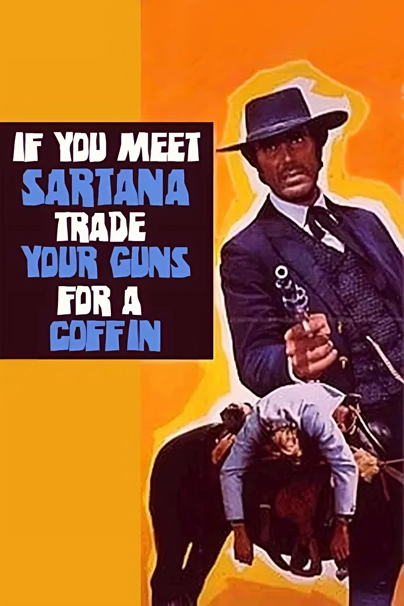 Sartana's Here... Trade Your Pistol for a Coffin
