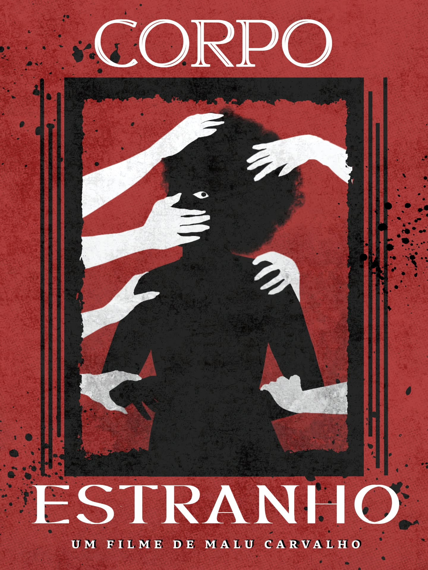 Corpo Estranho Poster