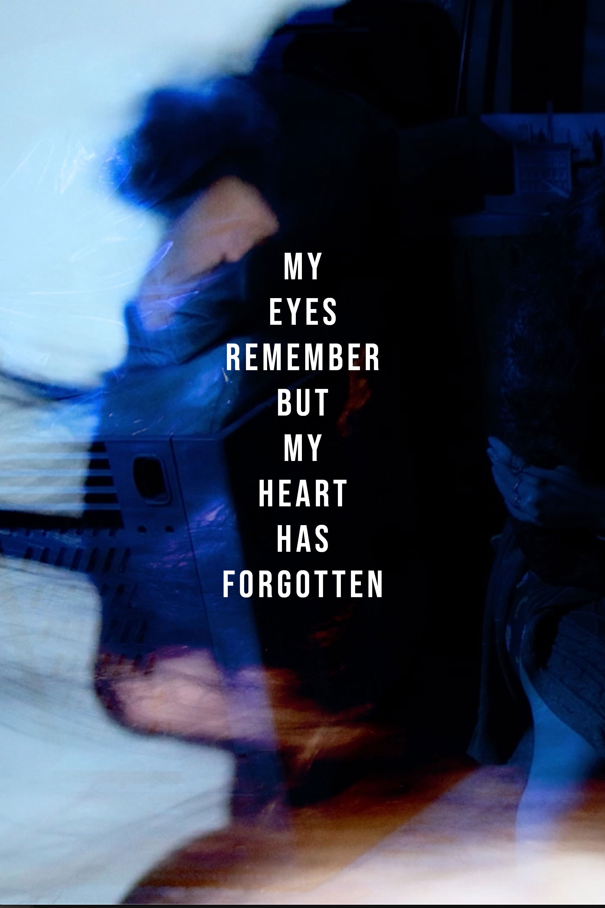 My eyes Remember but My Heart Has Forgotten (1970)