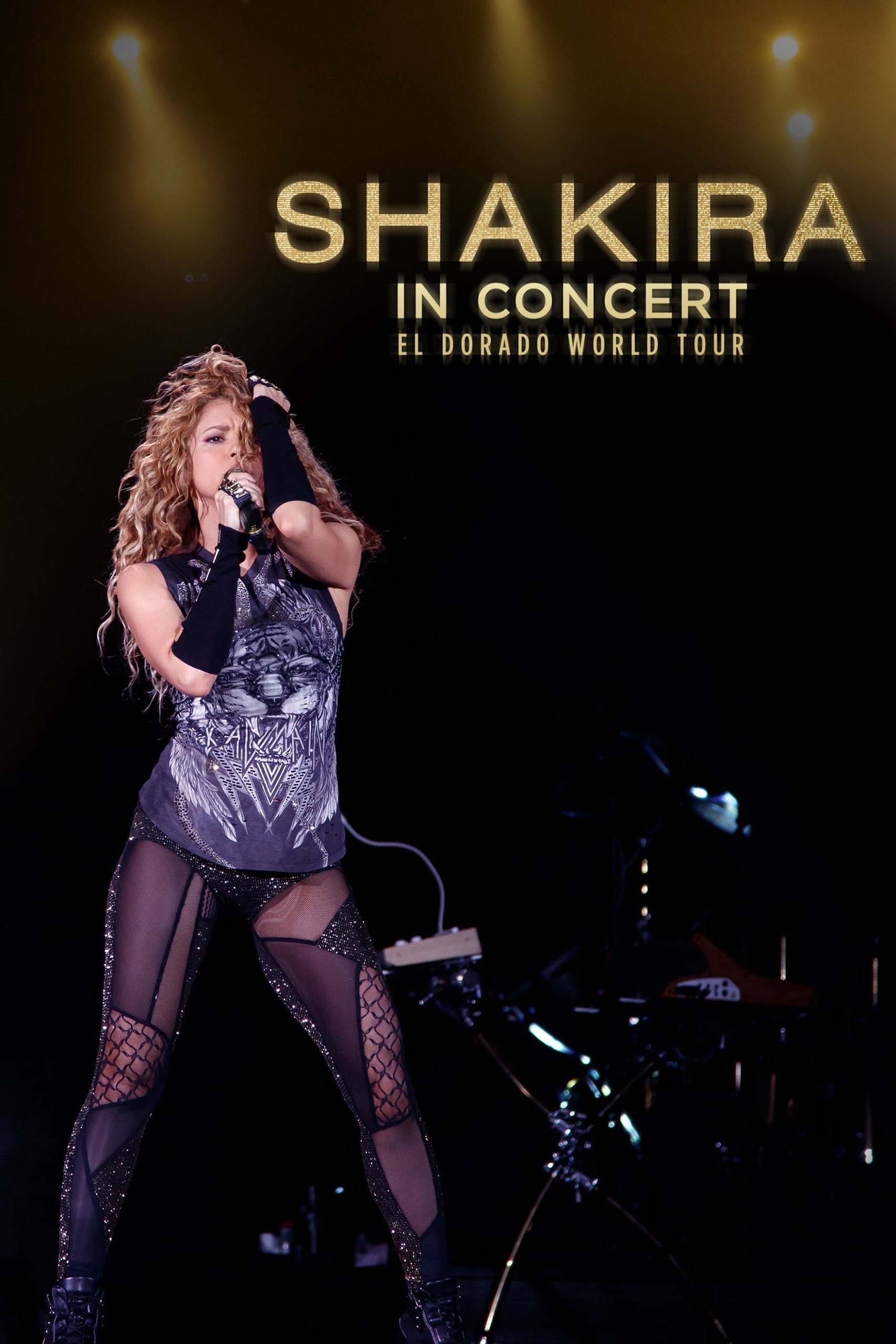Shakira In Concert: El Dorado World Tour