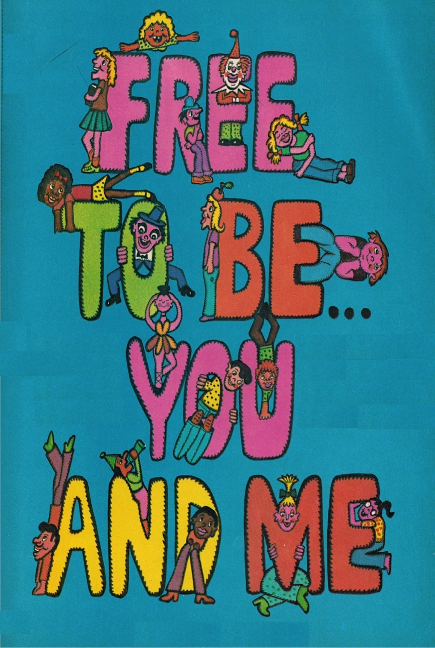 Free to Be&hellip; You and Me