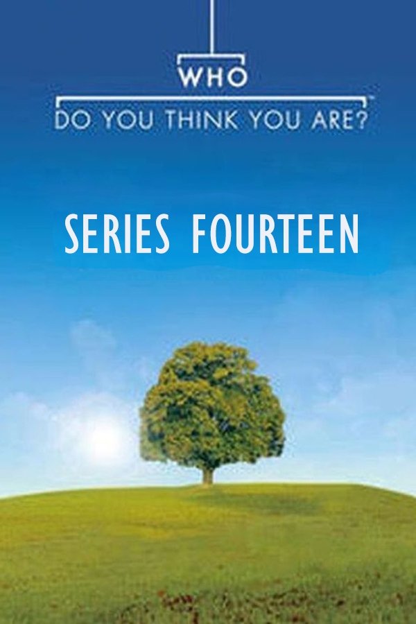 Who Do You Think You Are? Season 14