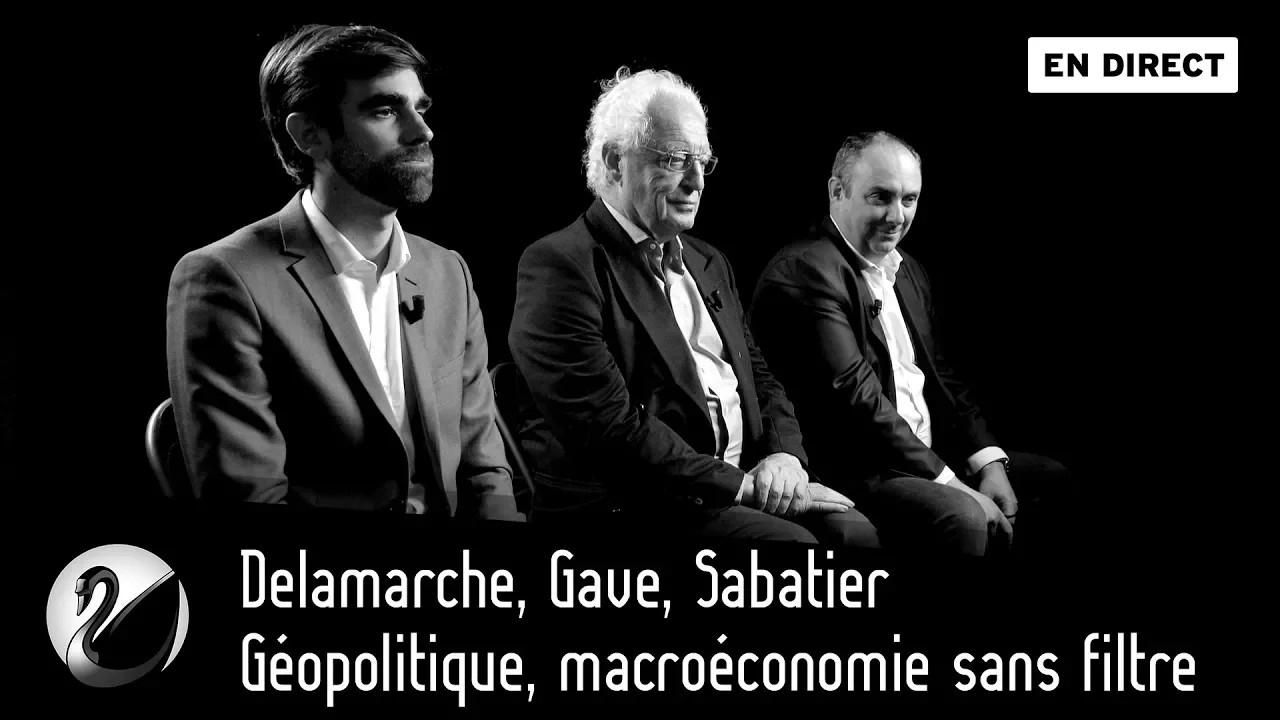 Thinkerview - Delamarche, Gave, Sabatier : Géopolitique, macroéconomie sans filtre