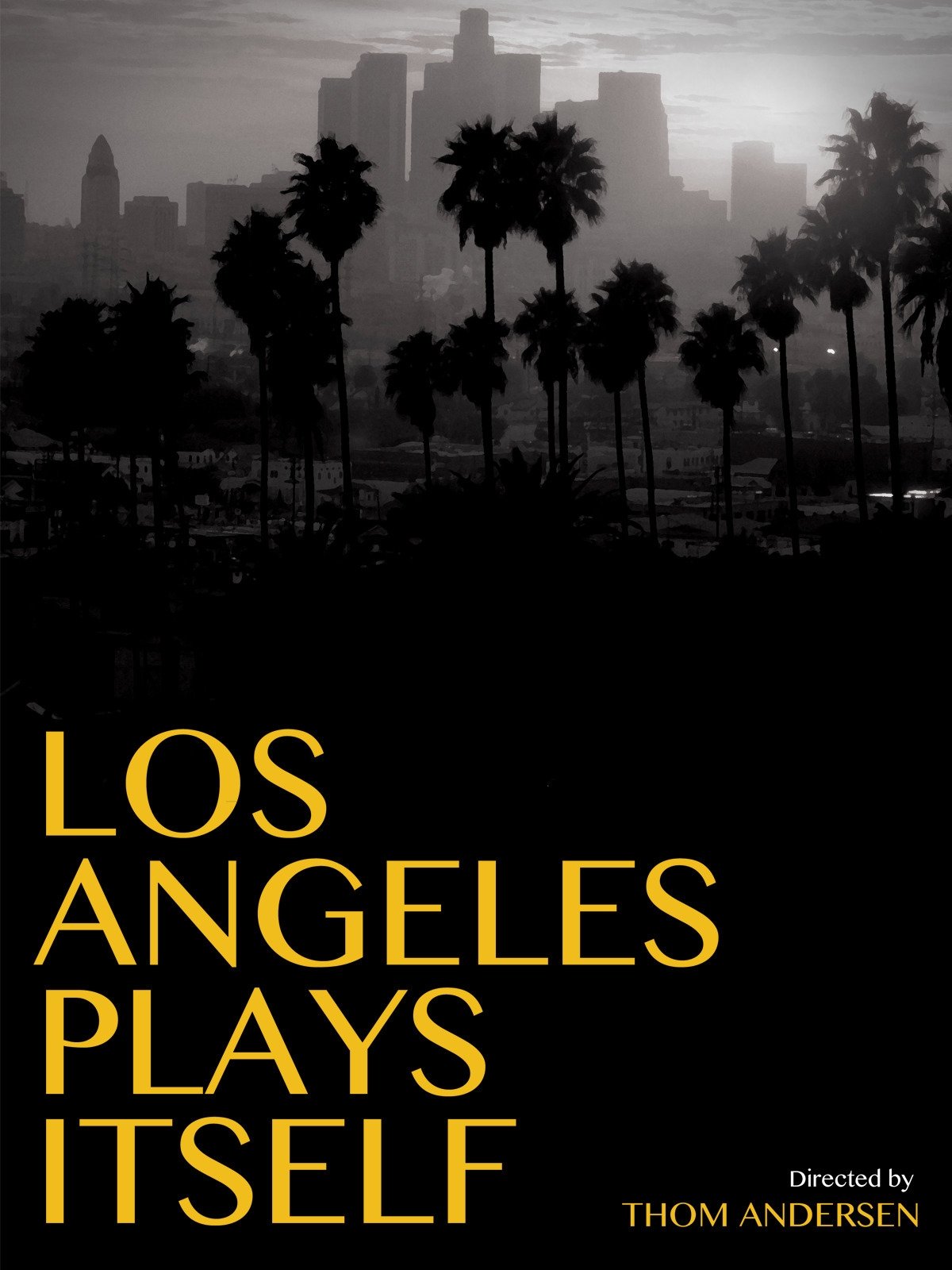 Los Angeles Plays Itself