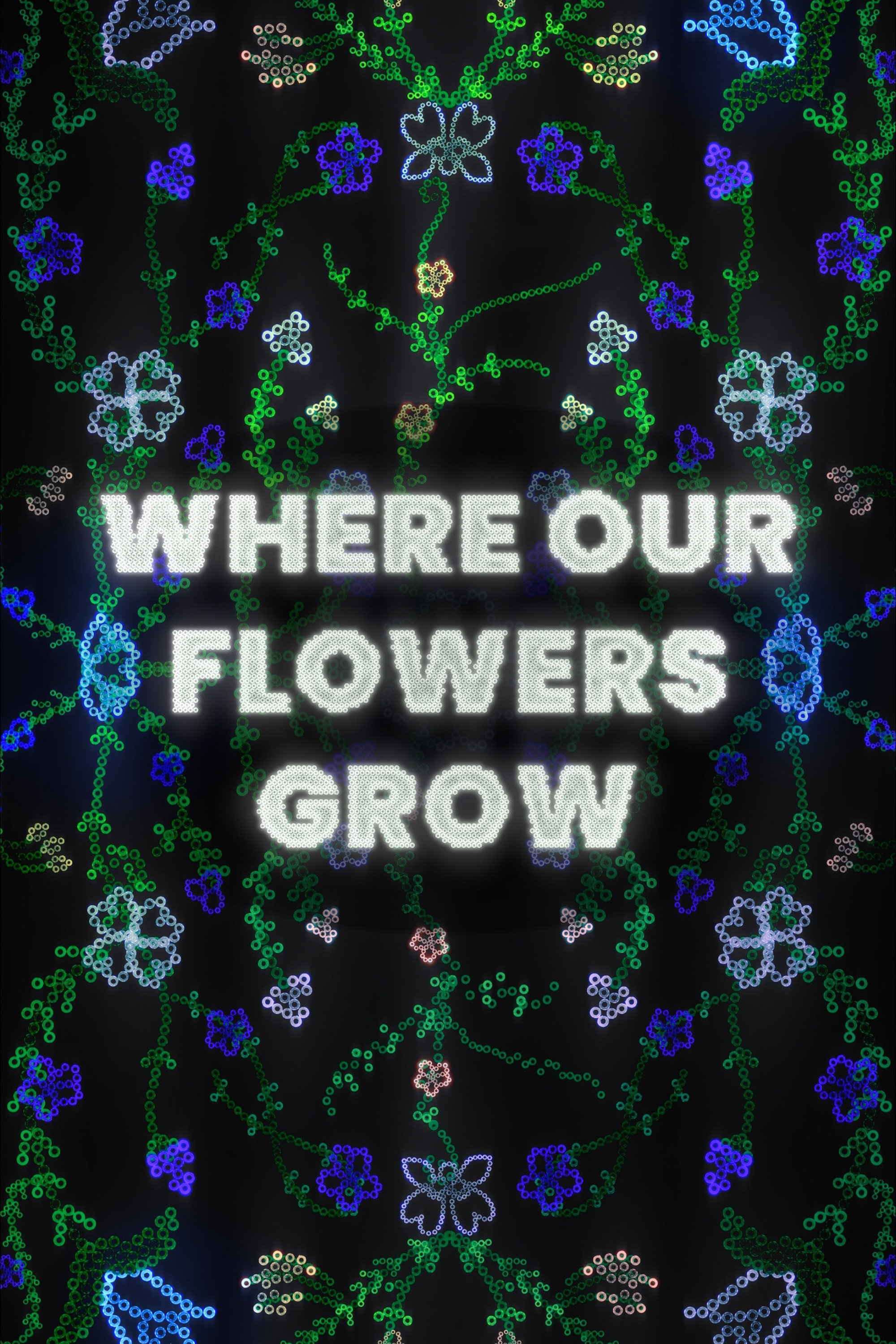 Where Our Flowers Grow Poster