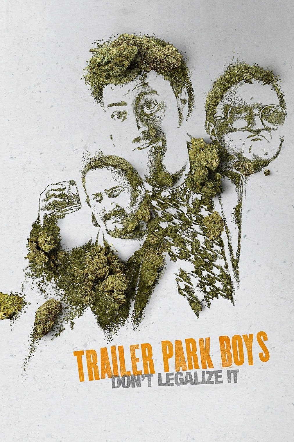 Trailer Park Boys: Don't Legalize It