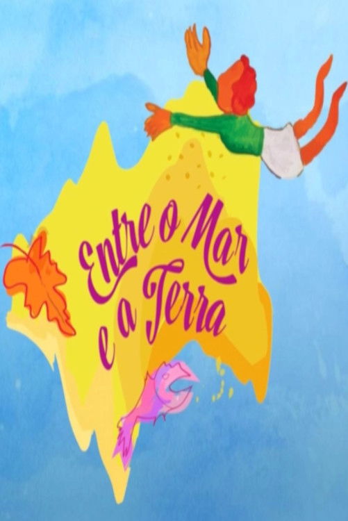 Poster for Entre o Mar e a Terra
