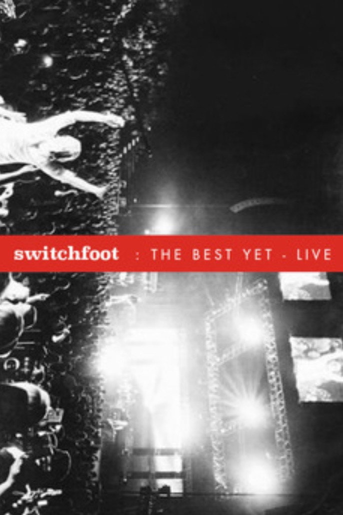 Switchfoot: The Best Yet Live