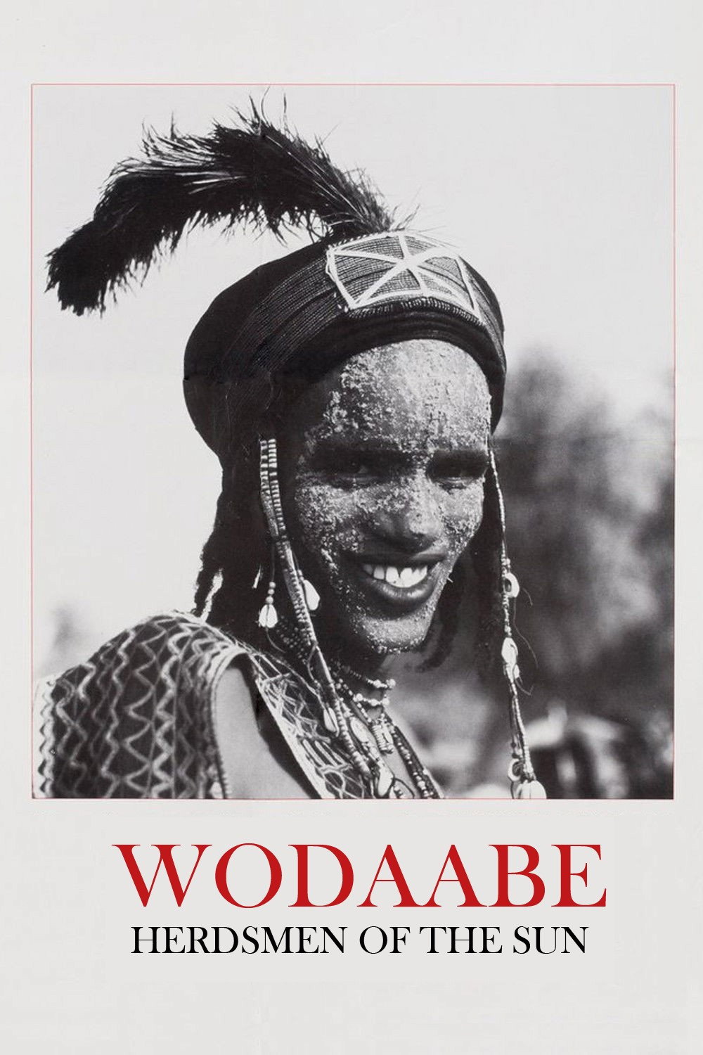Wodaabe: Herdsmen of the Sun