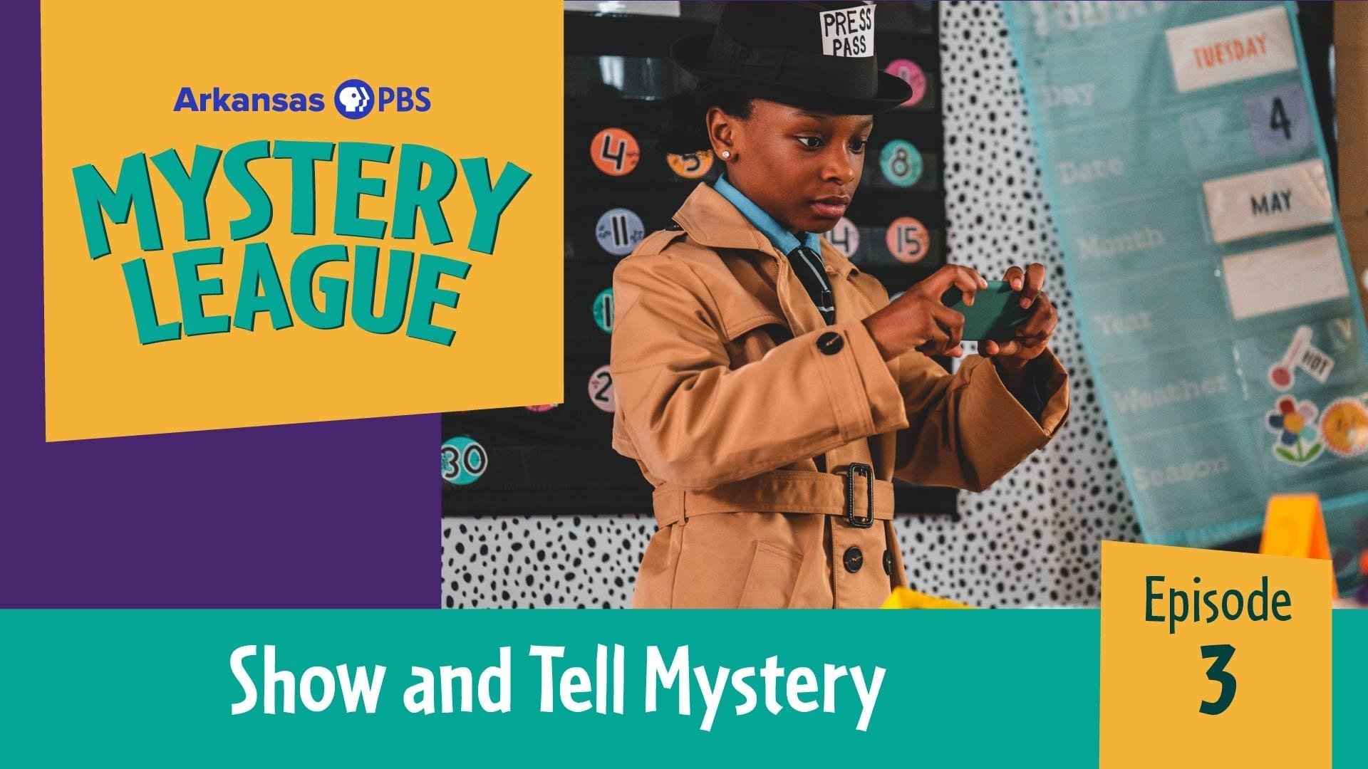 Thumbnail for Show and Tell Mystery Season 1 Episode 3