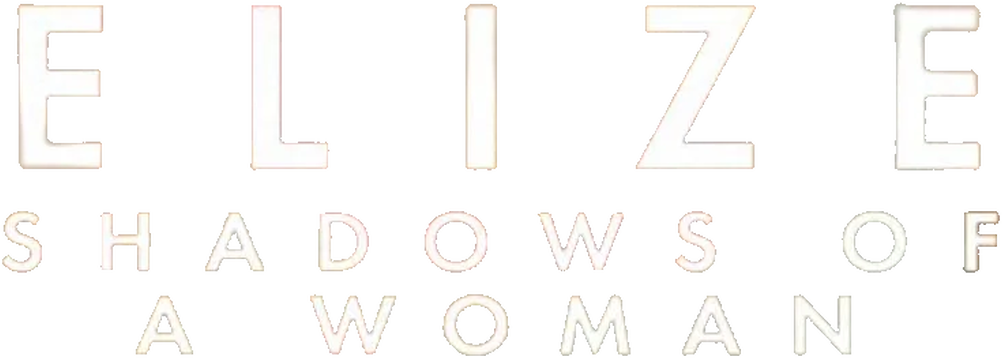 Elize: Shadows of a Woman