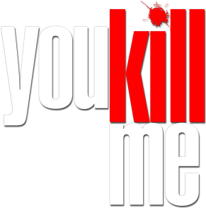 You Kill Me Logo