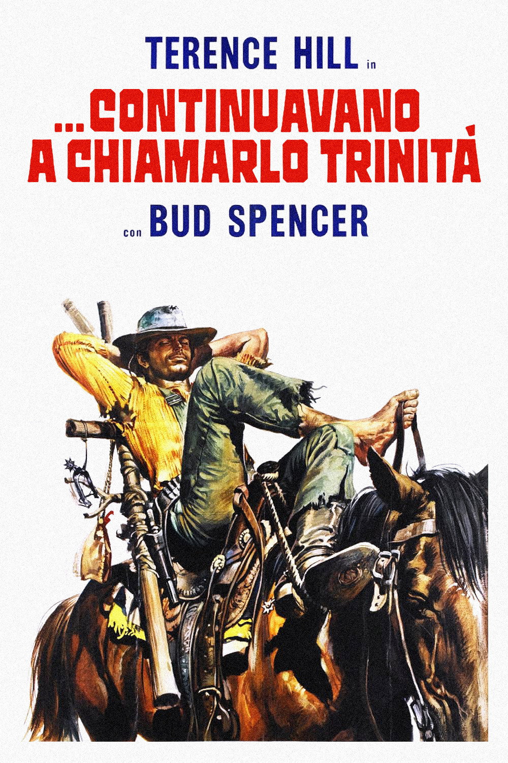 ...continuavano a chiamarlo Trinità