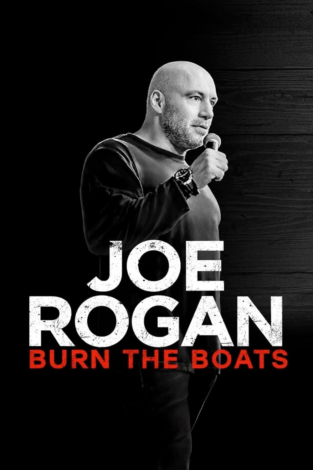 Joe Rogan: Burn the Boats
