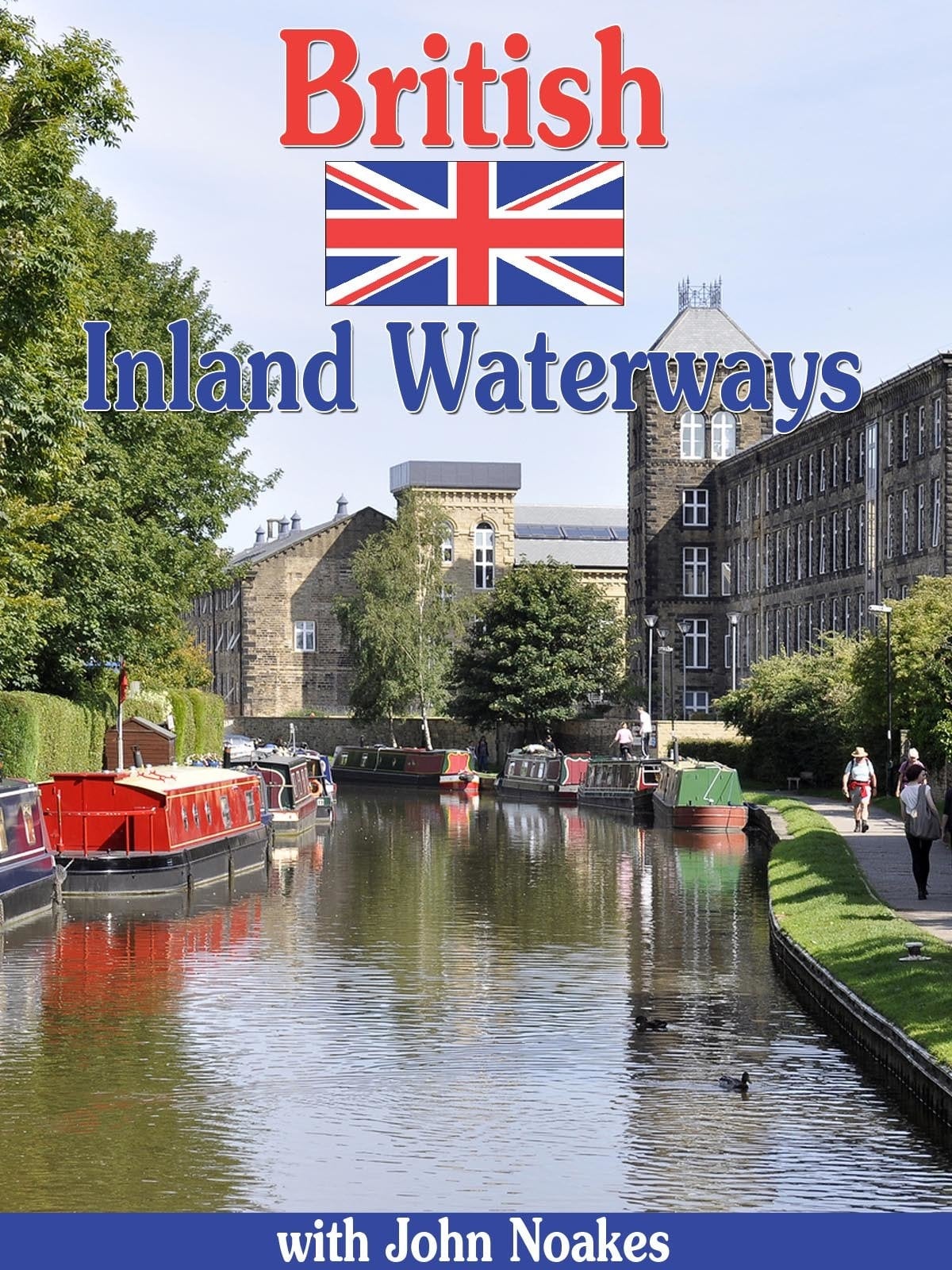 British Inland Waterways with John Noakes on FREECABLE TV