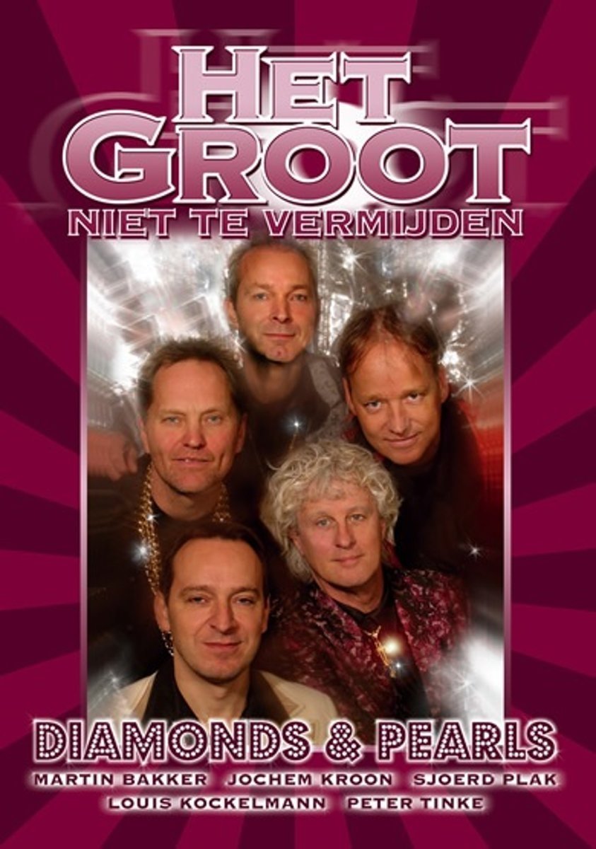 Het Groot Niet Te Vermijden: Diamonds & Pearls Het Groot Niet Te Vermijden: Diamonds & Pearls