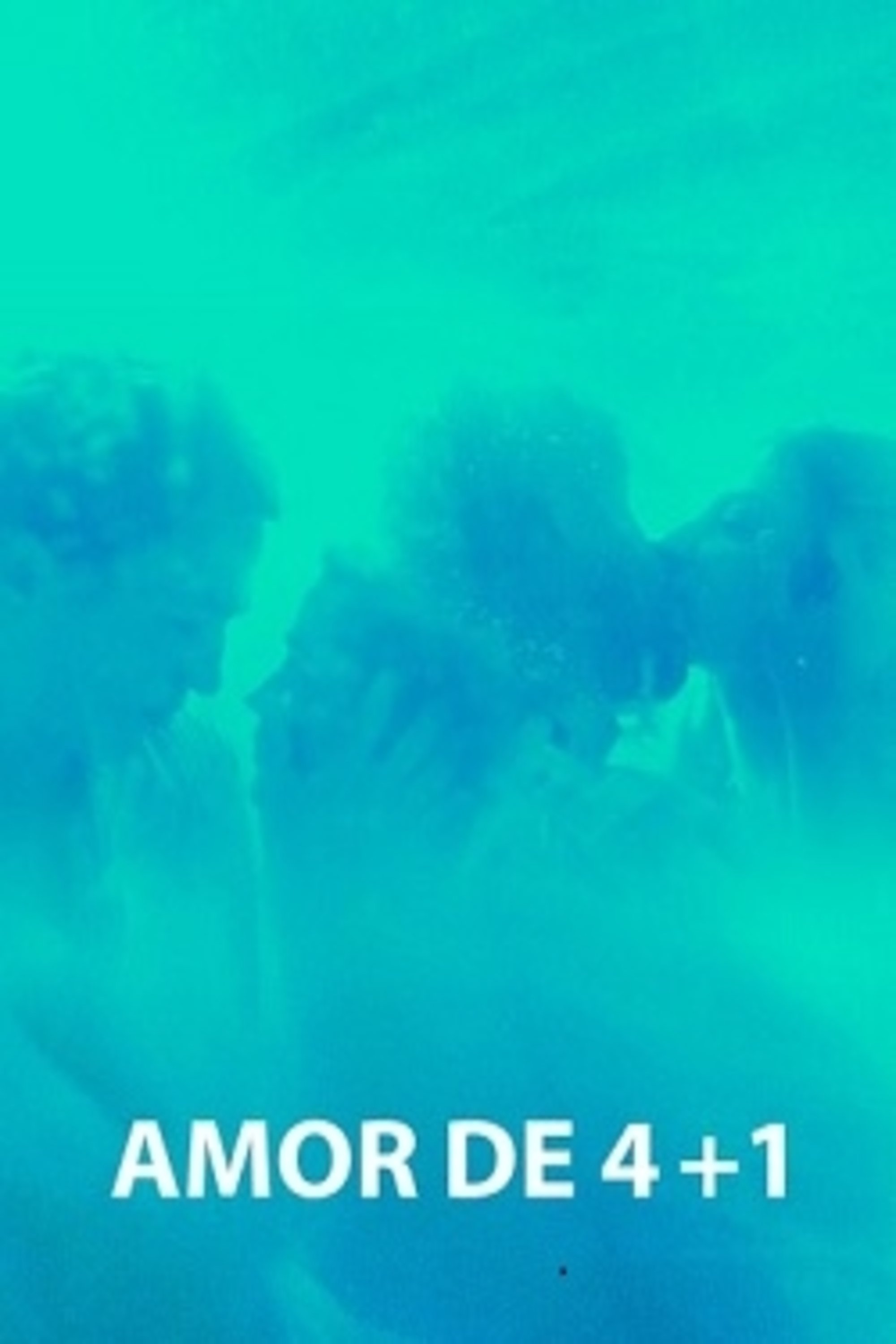 Amor de 4+1