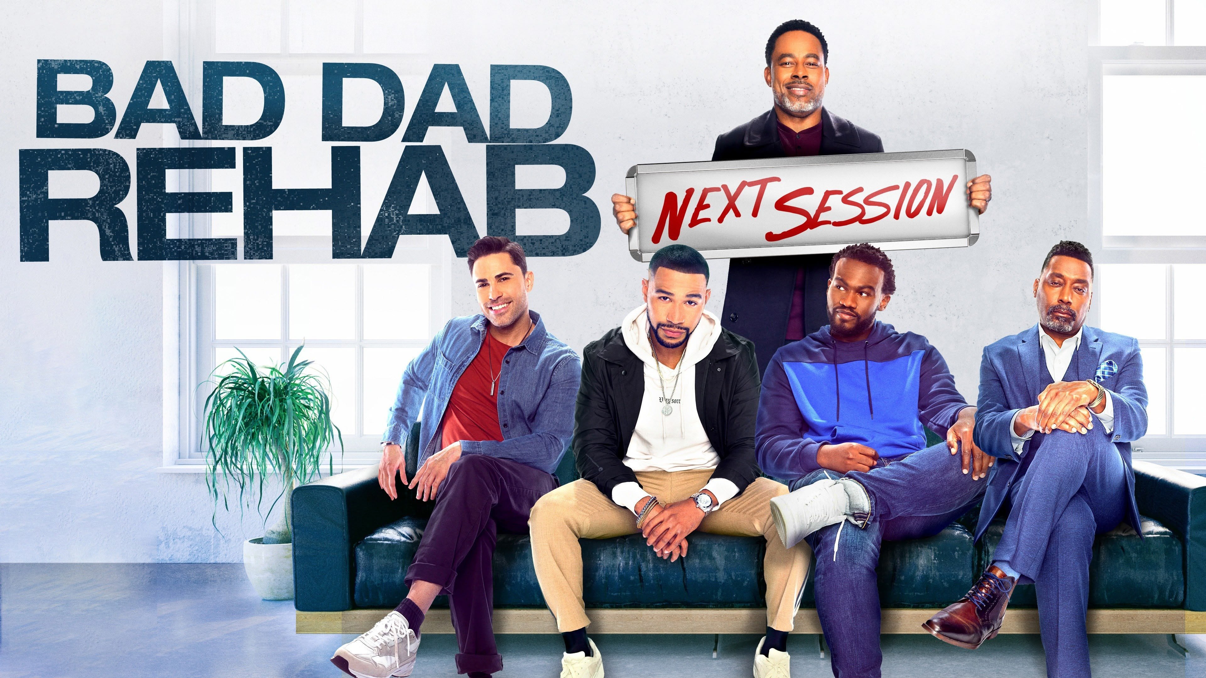 Bad Dad Rehab: The Next Session (2021)