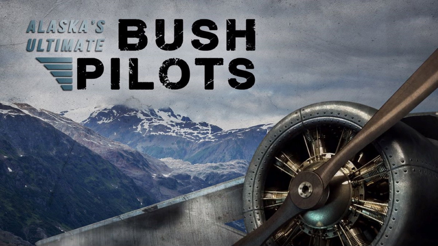 Alaska's Ultimate Bush Pilots backdrop