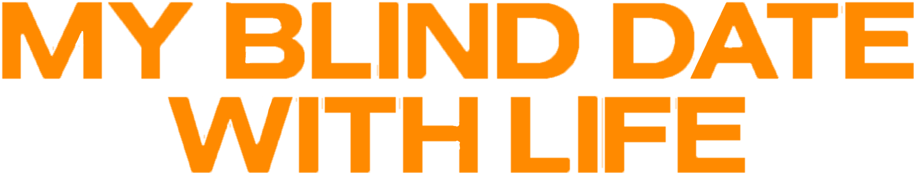 My Blind Date with Life