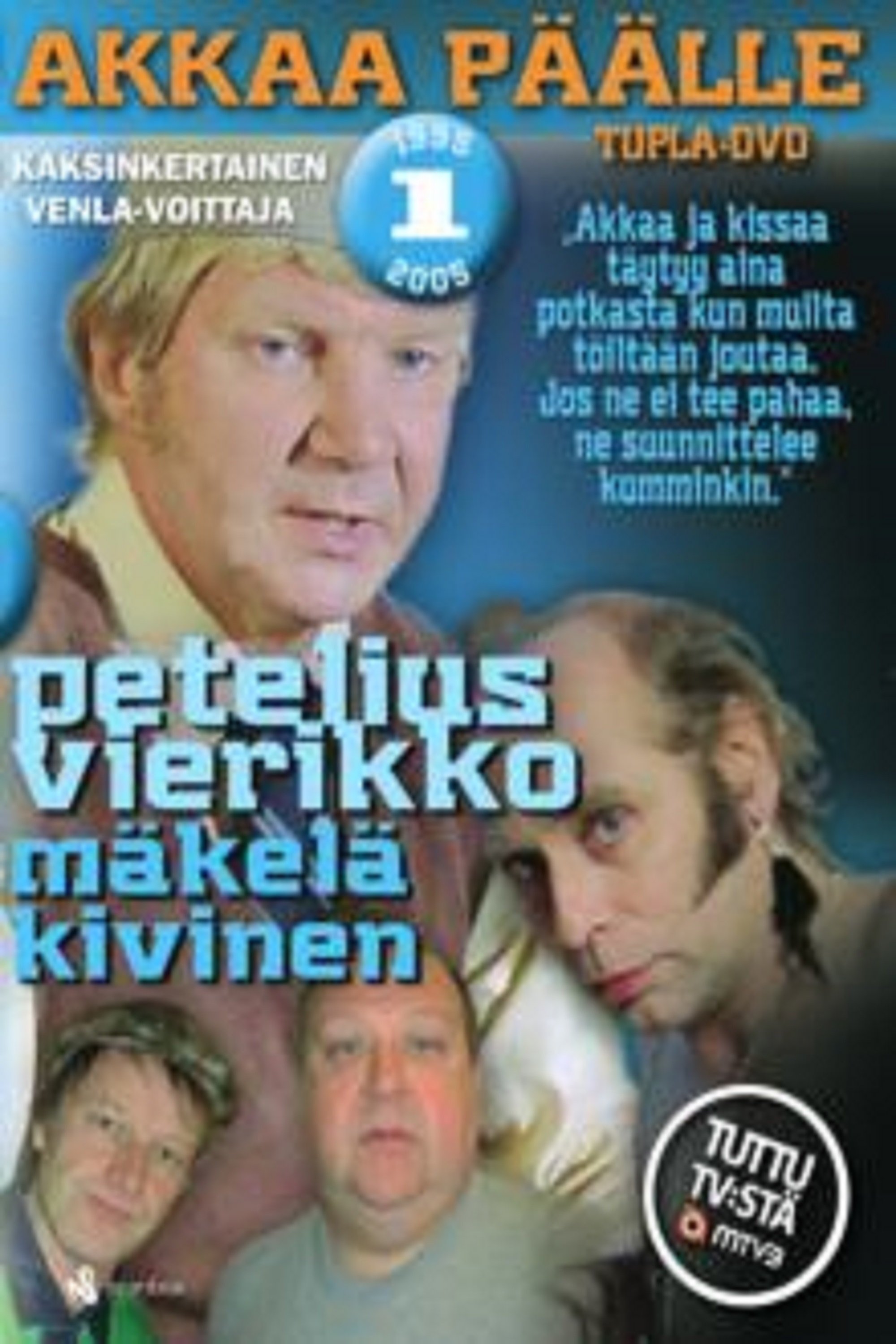 Akkaa päälle - Season 1