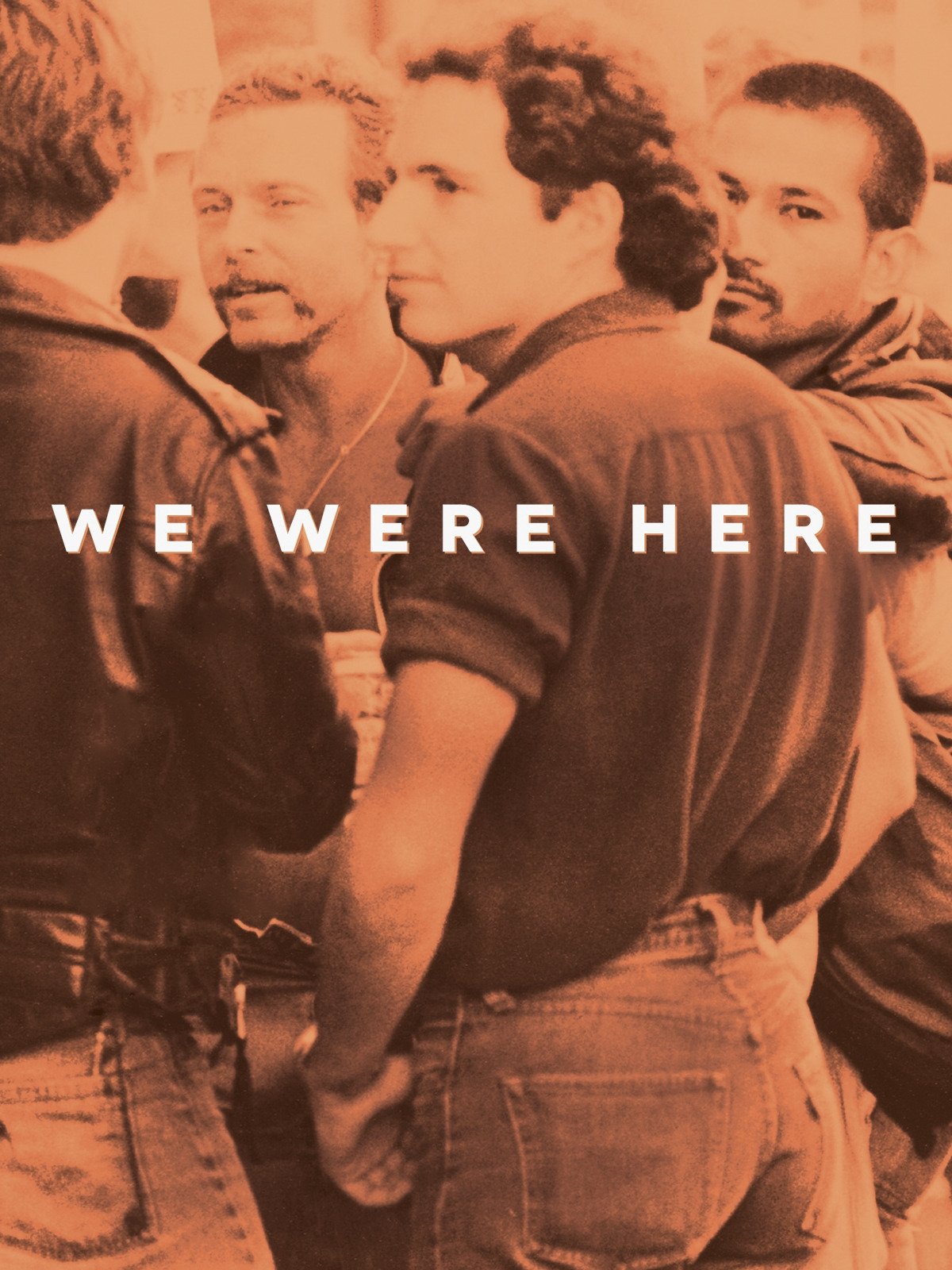 We Were Here