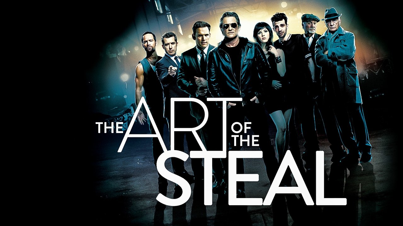 The Art of the Steal - L'arte del furto (2013)