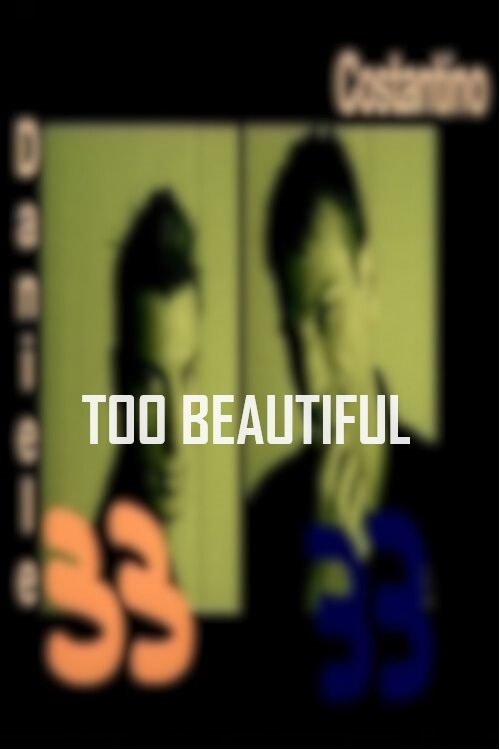 Too Beautiful