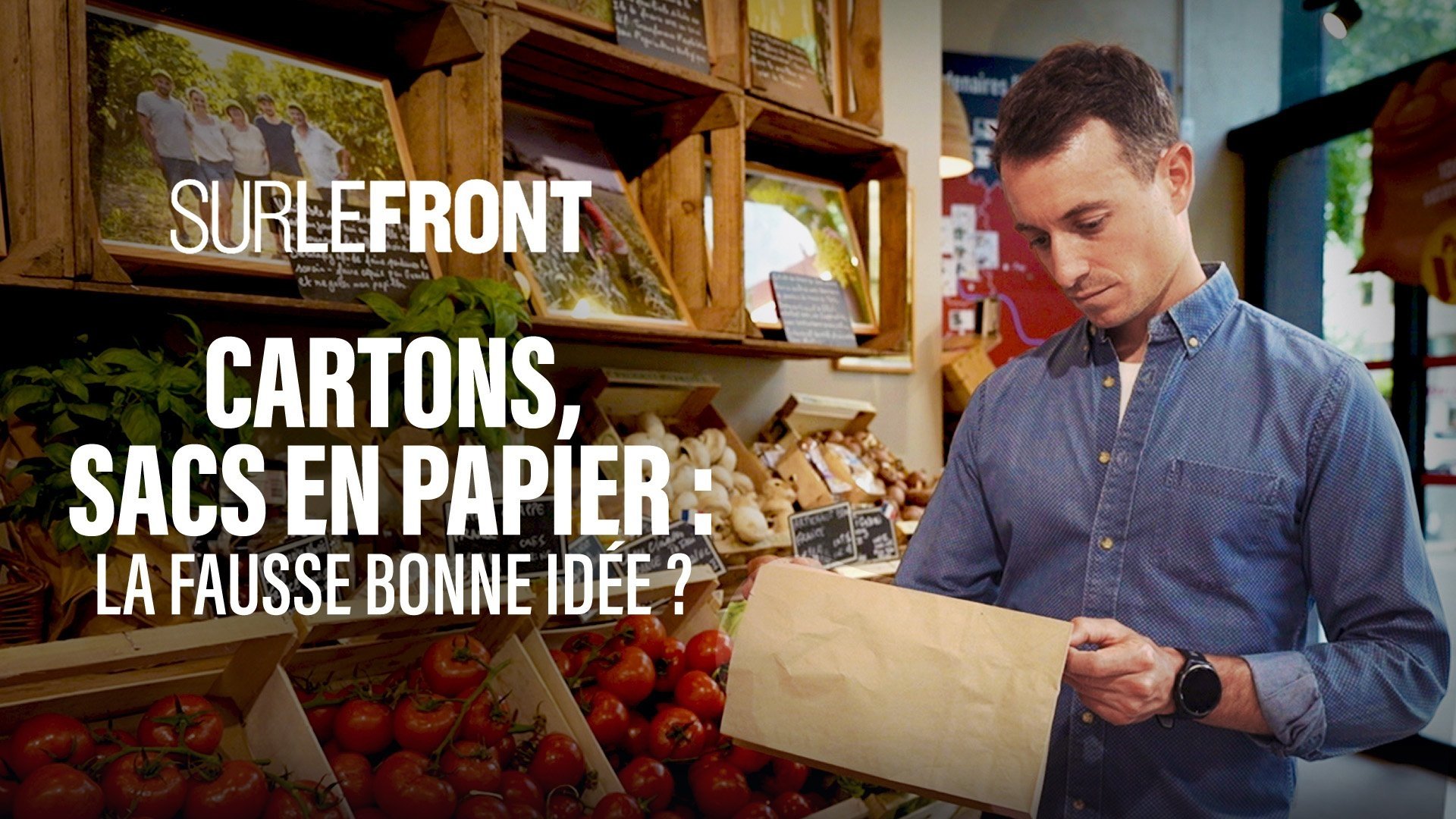 Sur le front - Cartons, sacs en papier : la fausse bonne idée ?