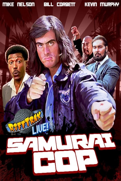 Rifftrax Live: Samurai Cop