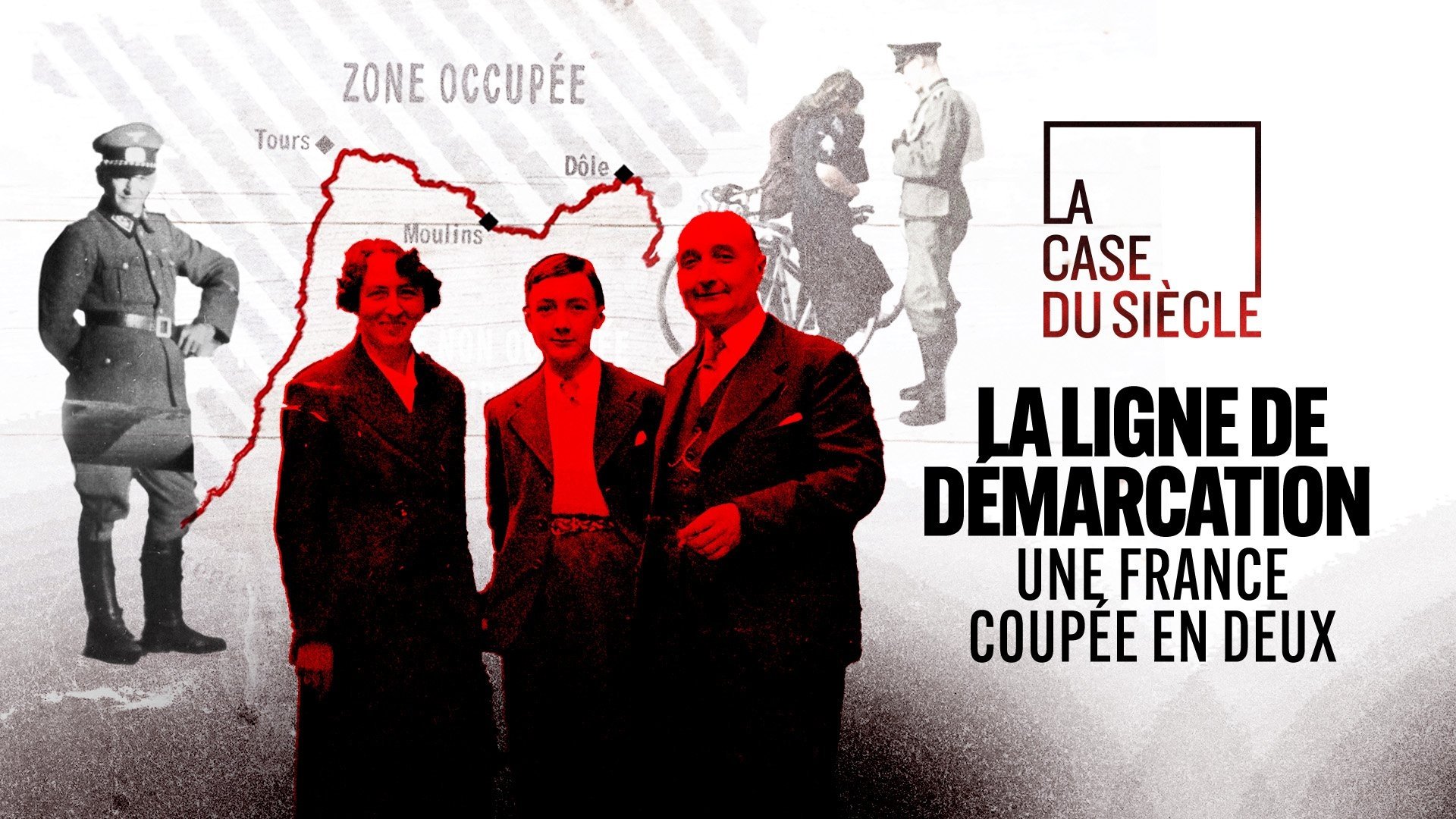 La Case du siècle - La ligne de démarcation, une France coupée en deux