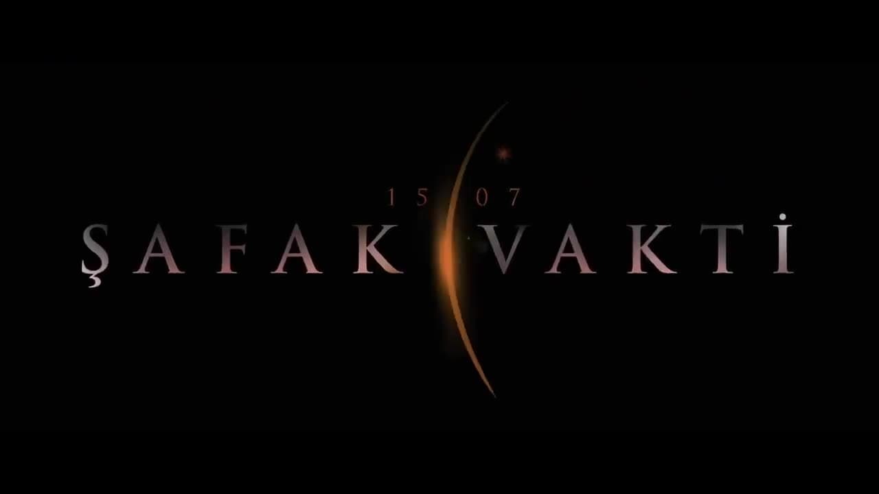 15/07 Şafak Vakti (2021)