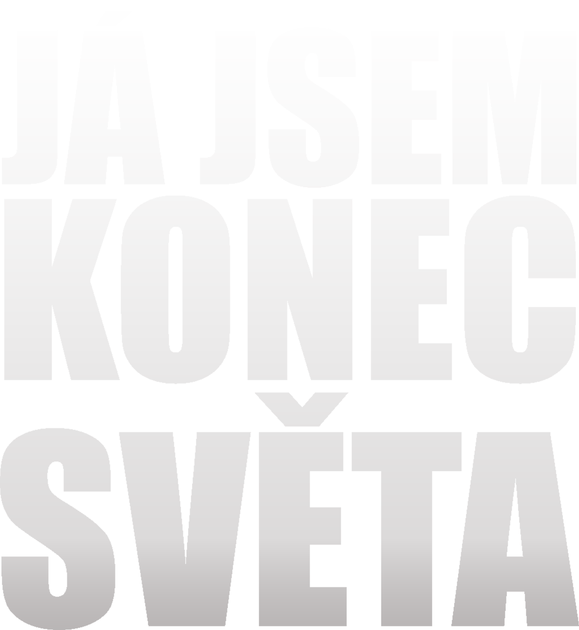Já jsem konec světa