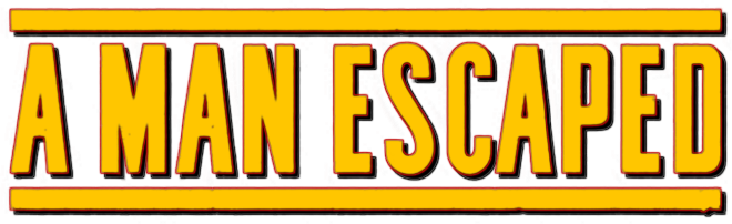 A Man Escaped Logo