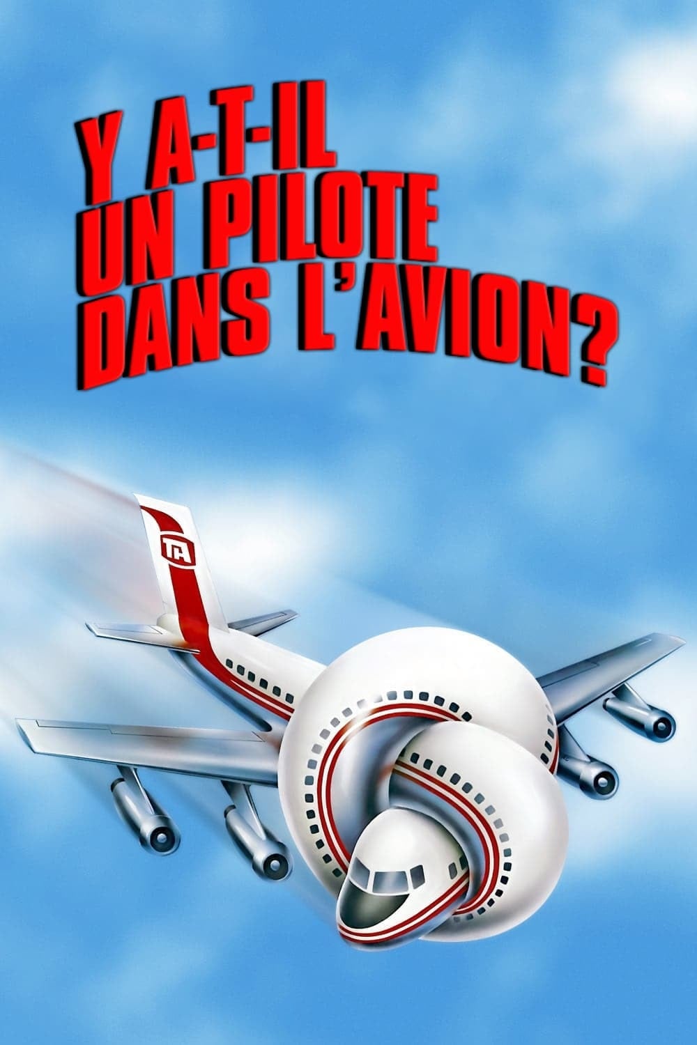 Poster de Y a-t-il un pilote dans l'avion ?