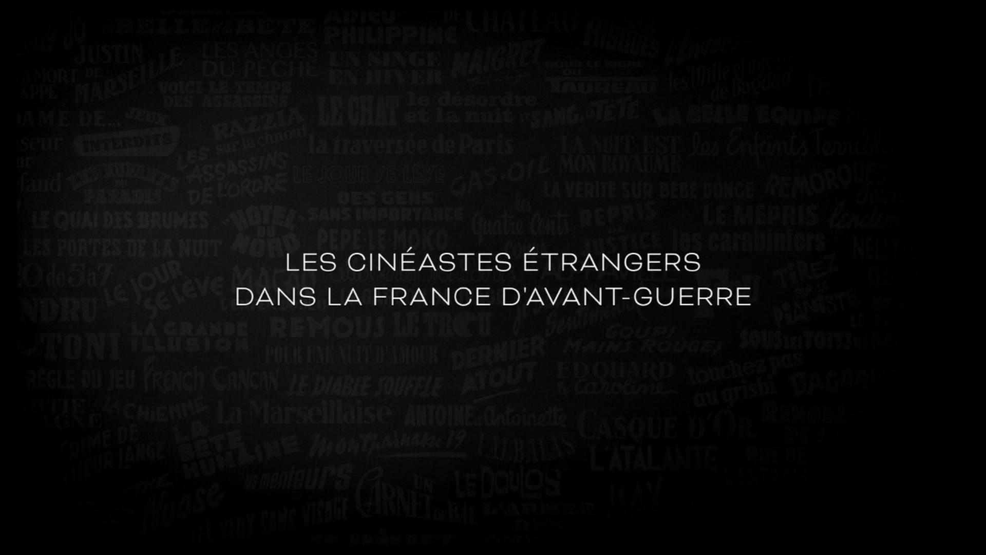Voyages à travers le cinéma français - Les étrangers dans le cinéma français - Le cinéma sous l’Occupation, l’avant et l’après-guerre