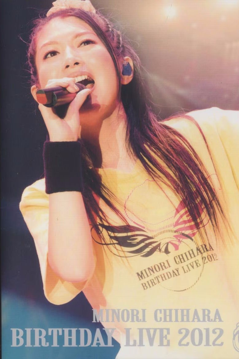 Minori Chihara Birthday Live 2012 Minori Chihara Birthday Live 2012