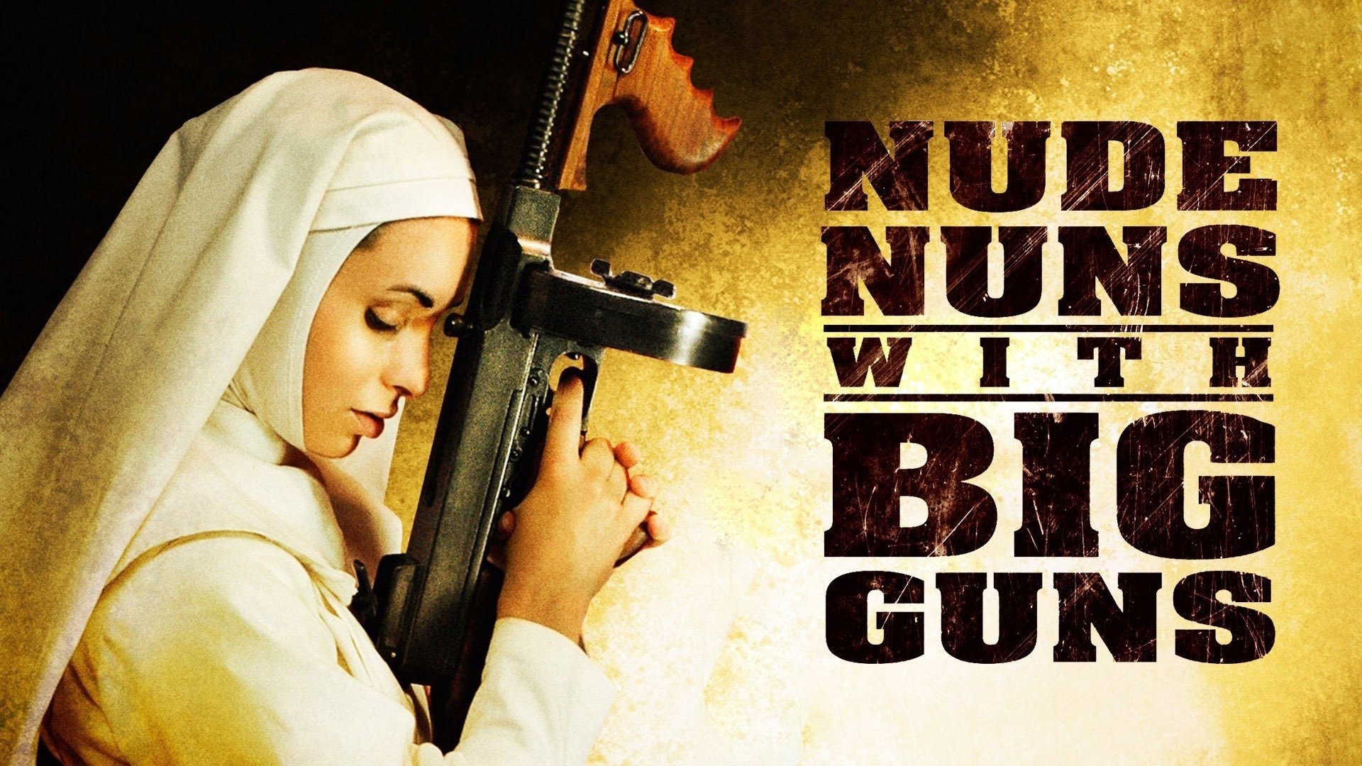 Nude Nuns with Big Guns (2010)