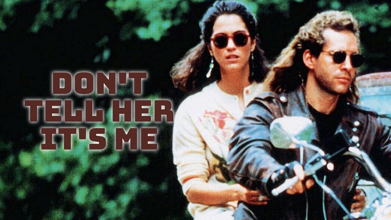 Don't Tell Her It's Me