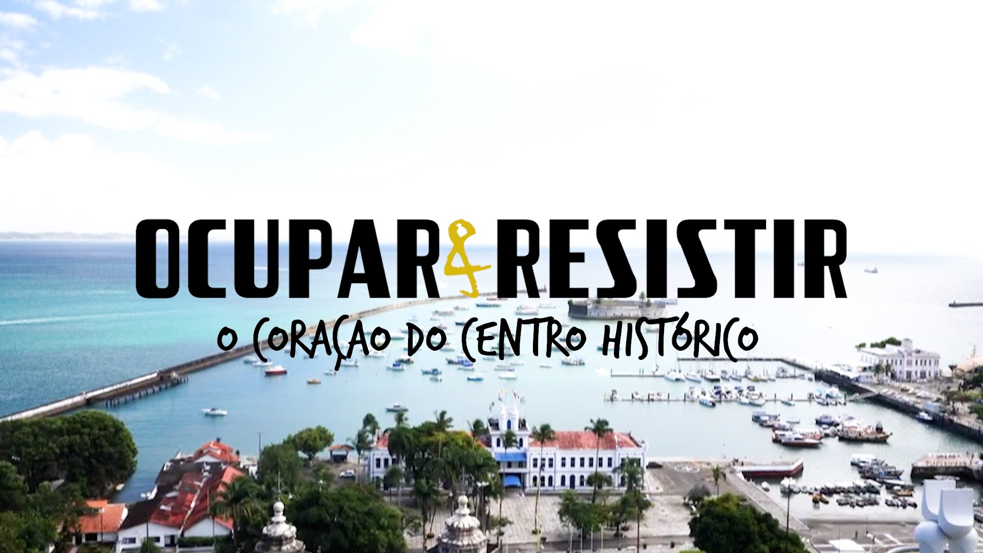 Ocupar e Resistir - O coração do Centro Histórico (2023)
