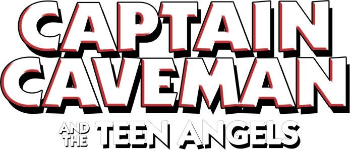 Captain Caveman and the Teen Angels