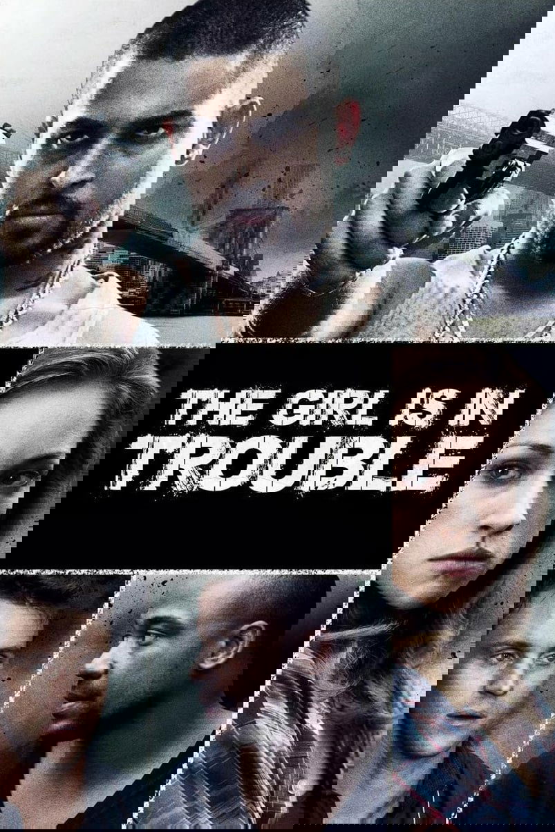 The Girl Is in Trouble