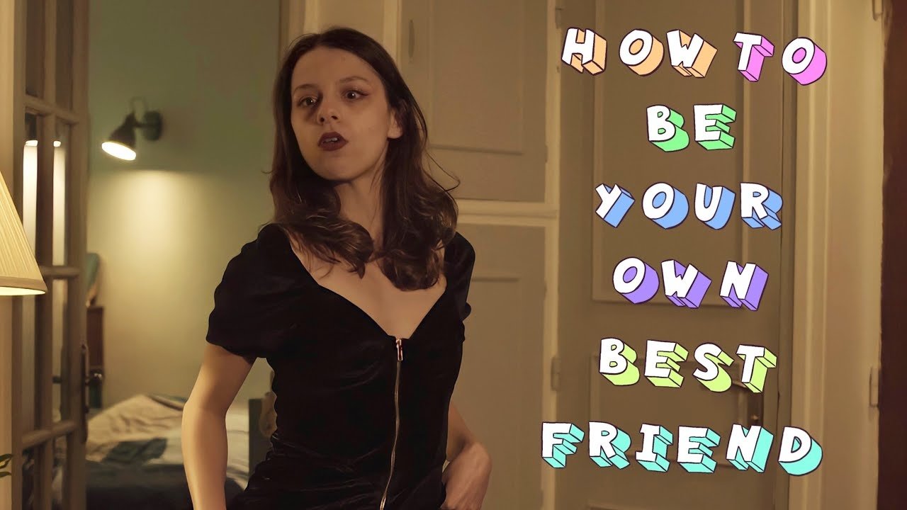 How to Be Your Own Best Friend