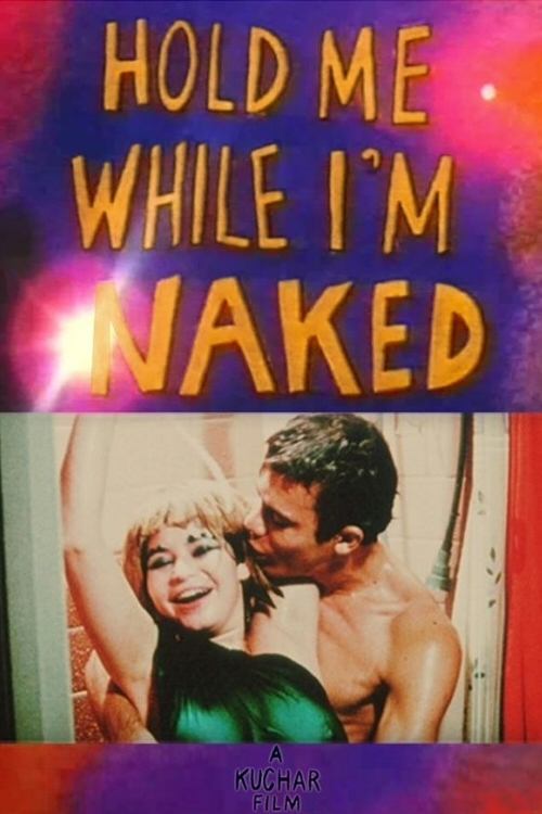 Affiche du film Hold Me While I'm Naked 24789