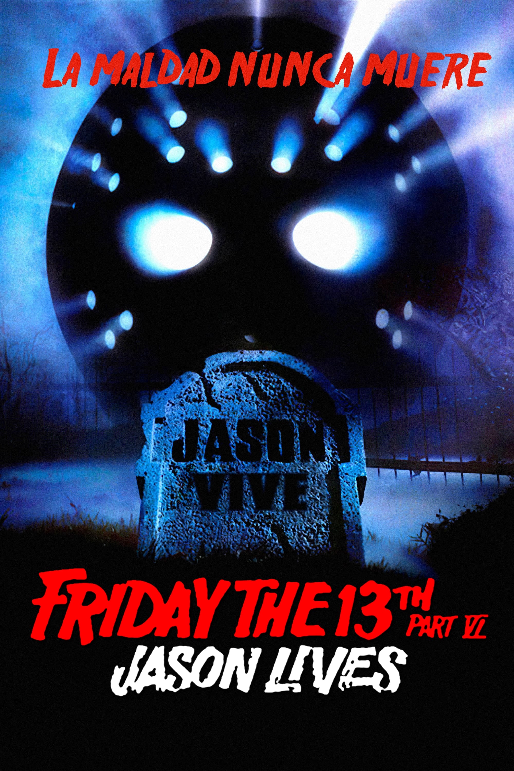 Friday the 13th Part VI: Jason Lives