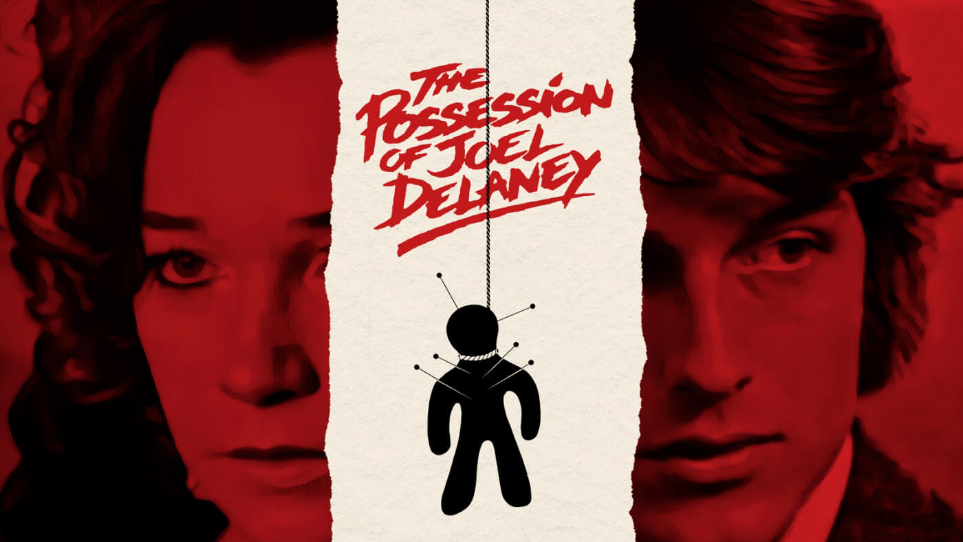 The Possession of Joel Delaney