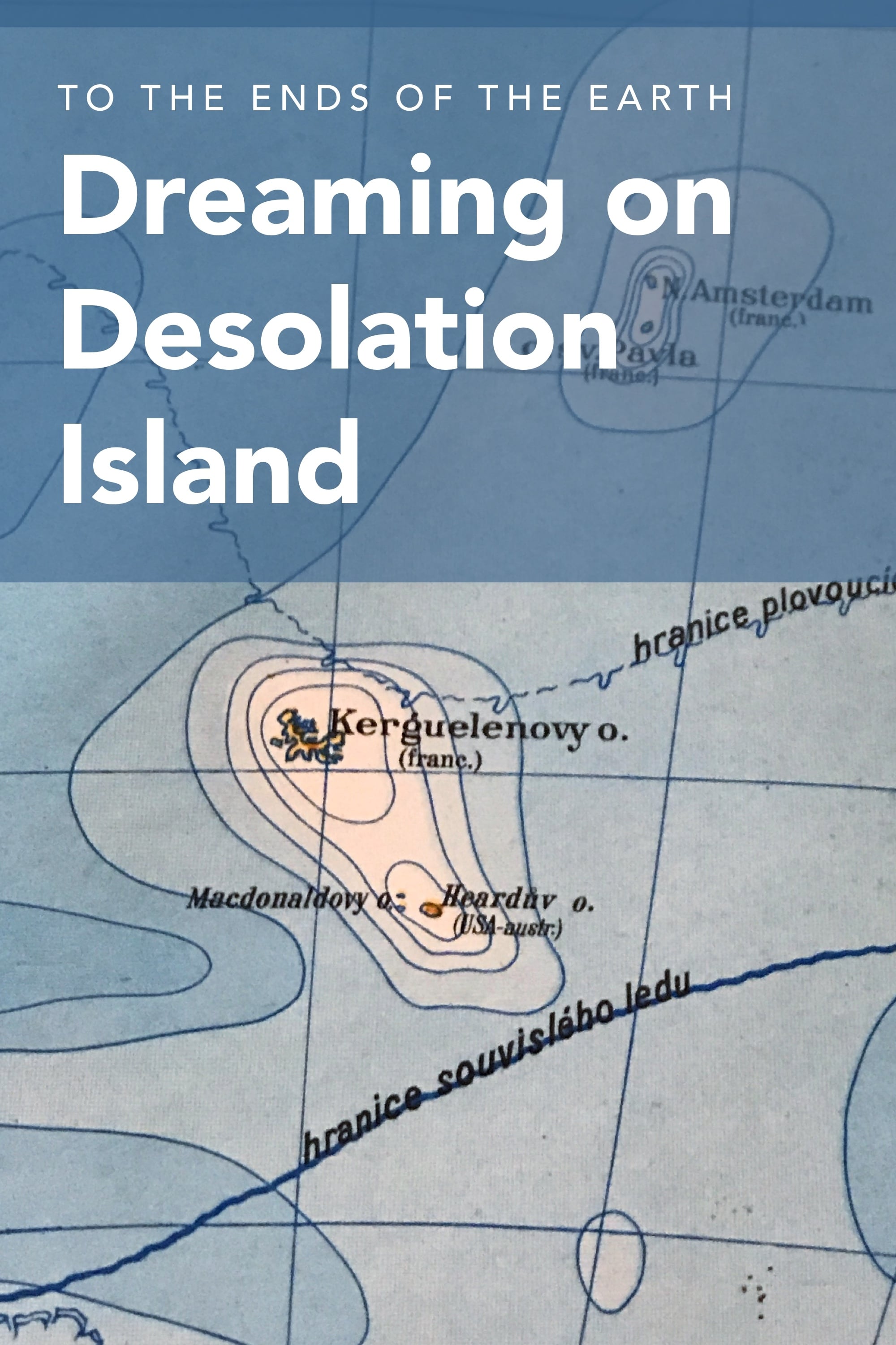 Dreaming on Desolation Island Dreaming on Desolation Island