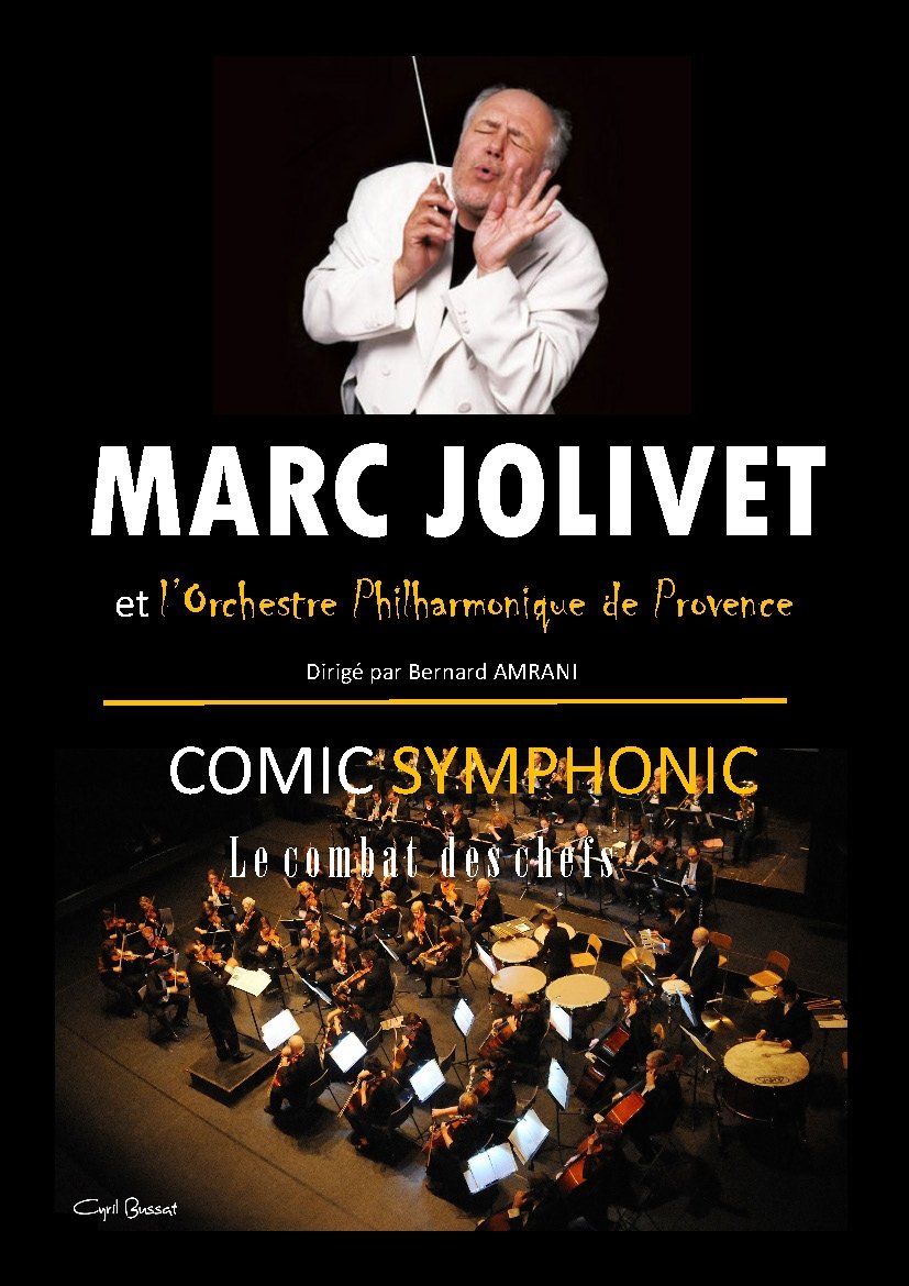 Marc Jolivet - Comic Symphonic Marc Jolivet - Comic Symphonic