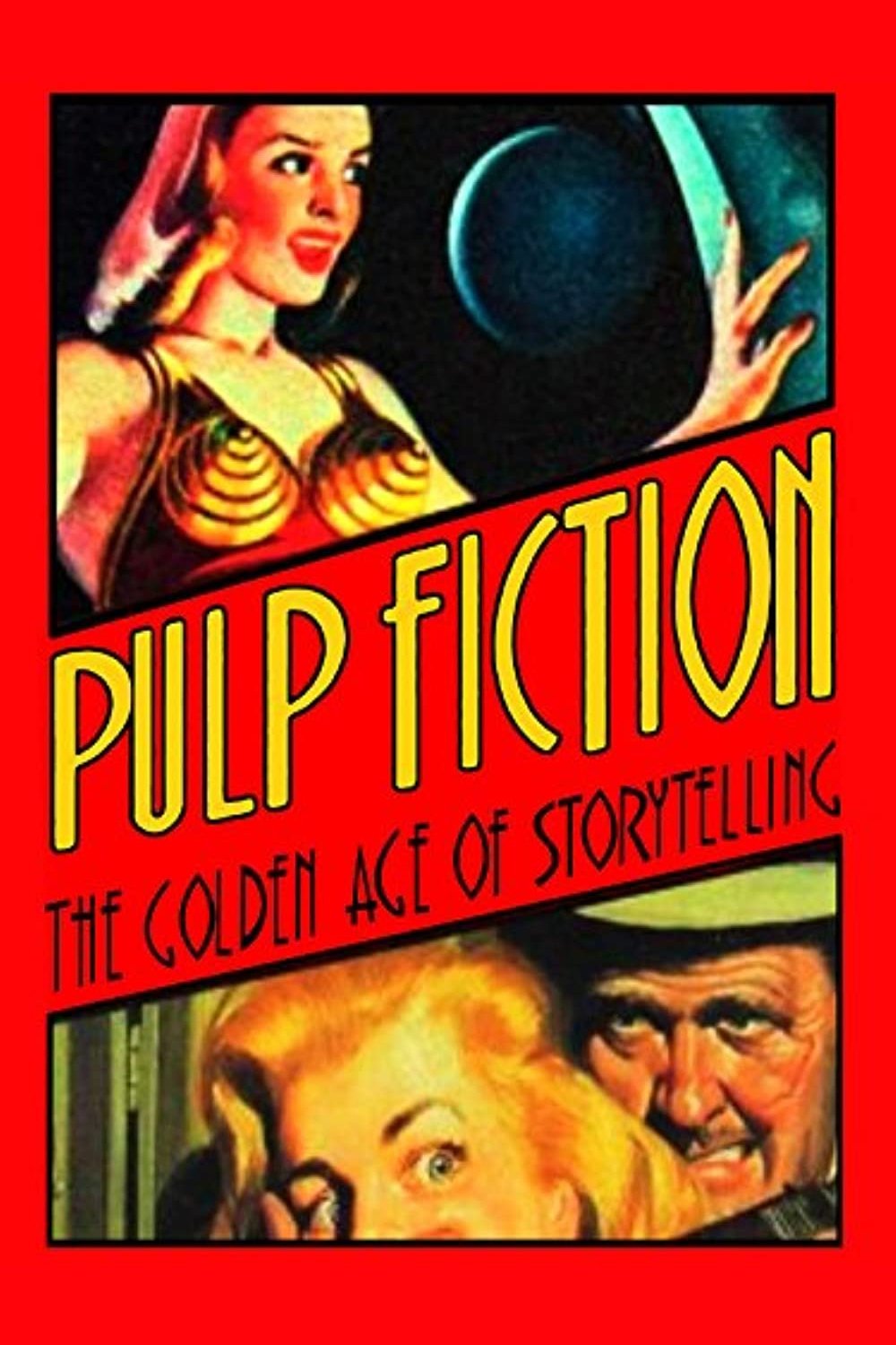 Pulp Fiction: The Golden Age of Storytelling